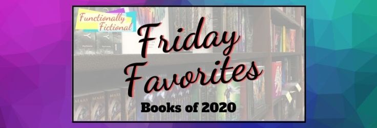 Friday Favorites: Books of&nbsp;2020