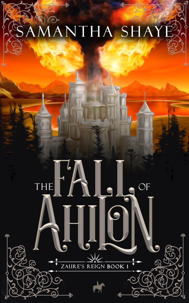 The Fall of Ahilon (Zaure’s Reign Book&nbsp;1)