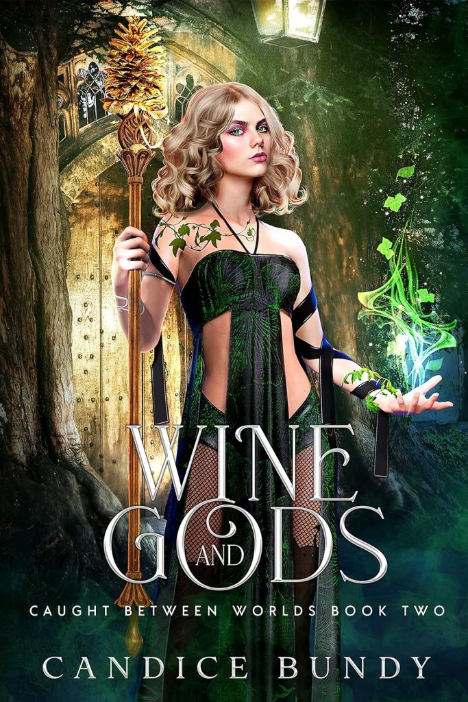 Wine and Gods: A Paranormal Demigod Romance (Caught Between Worlds Book&nbsp;2)