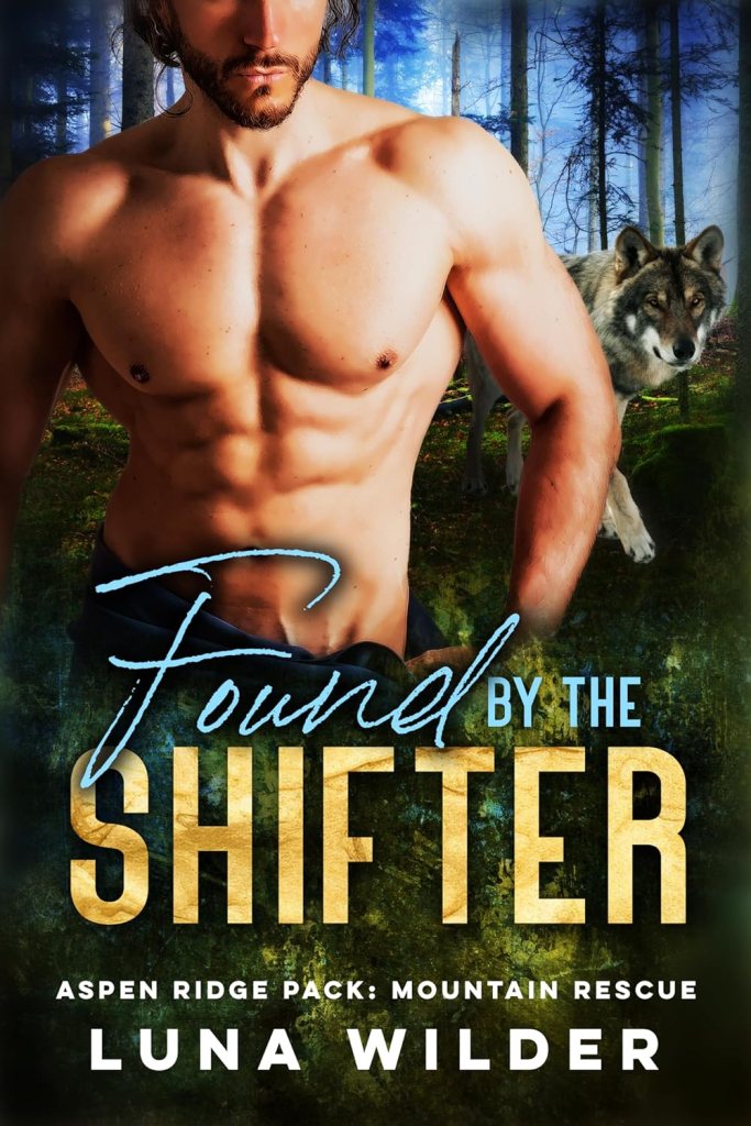 Found By The Shifter (Aspen Ridge Pack: Mountain Rescue Book&nbsp;2)