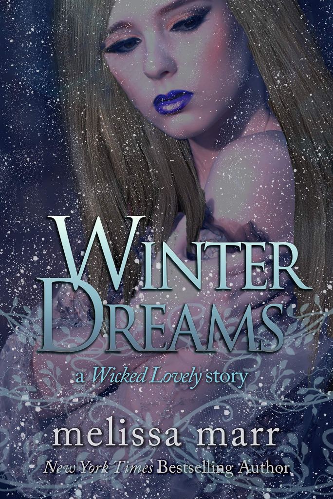 Stephanie’s Review of “Winter Dreams: A Wicked Lovely Story” by Melissa&nbsp;Marr