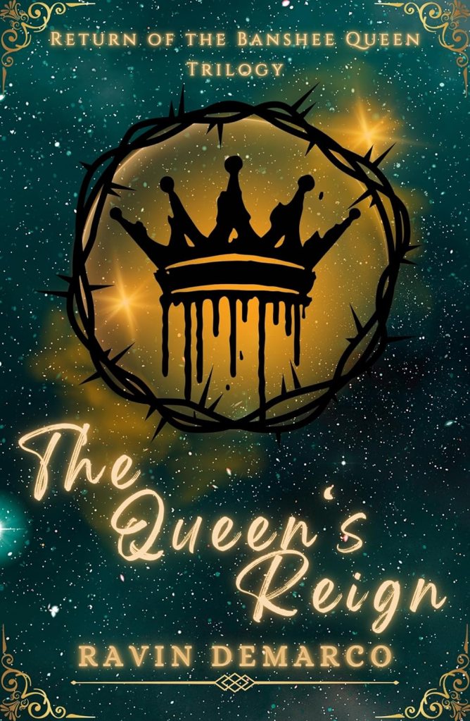 The Queen’s Reign (Return of The Banshee Queen Trilogy Book&nbsp;3)