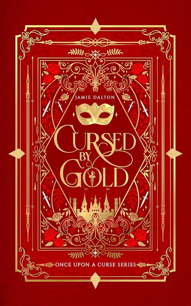 Cursed by Gold: A Cinderella Meets King Midas&nbsp;Retelling