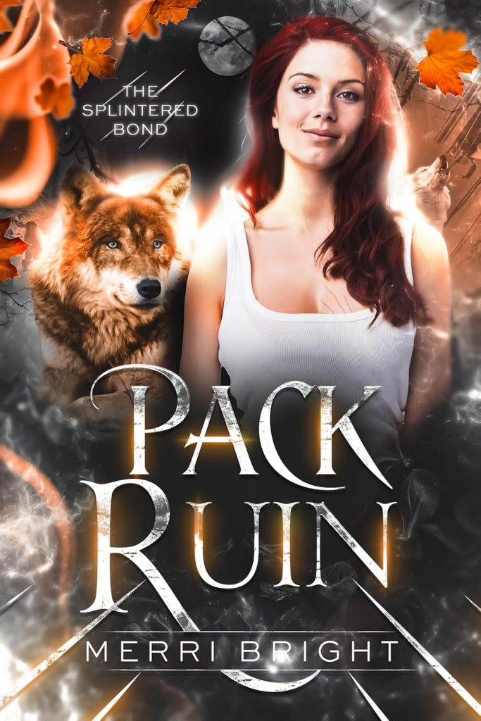 Pack Ruin (The Splintered Bond Book&nbsp;3)