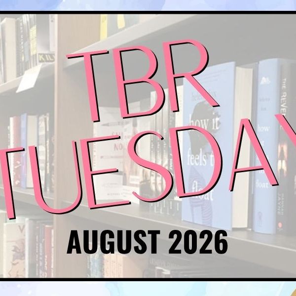 TBR Tuesday: August&nbsp;2026