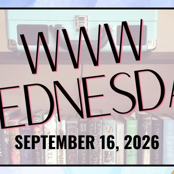 WWW Wednesday: September 16,&nbsp;2026